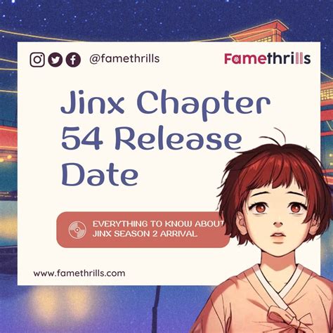 Jinx Chapter 54 Release Date and Time – What We。